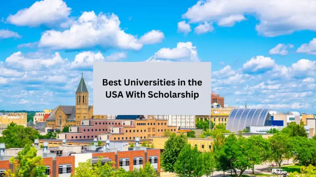 Best Universities in the USA With Scholarship 1024x575 2