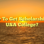 How To Get Scholarship In USA College?